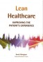 Lean Healthcare: Improving the Patient Experience